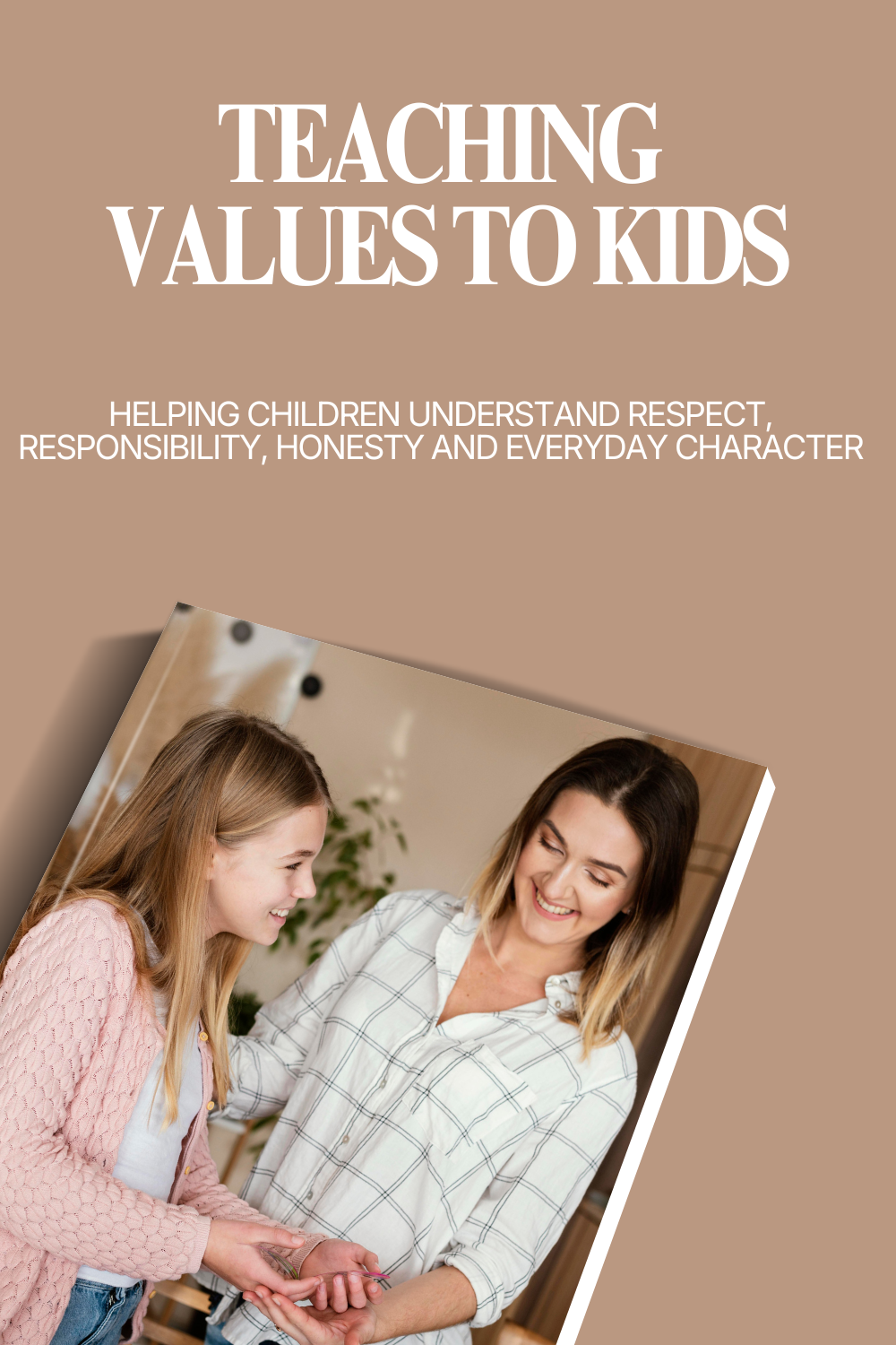 Teaching Values to Kids